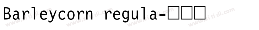 Barleycorn regula字体转换